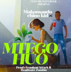 Makomando Ft Chino Kidd – Mtego Huo