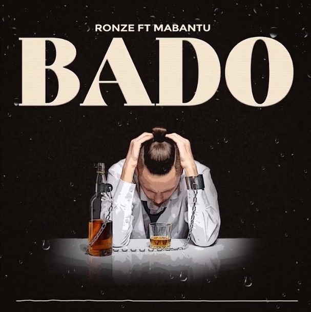 Ronze Feat. Mabantu – Bado