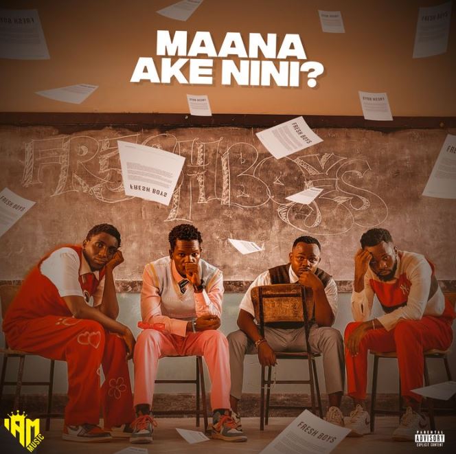 FreshBoys – Maana Ake Nini