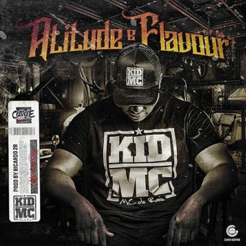 KID MC - ATITUDE E FLAVOUR (Prod.Ricardo 2R)