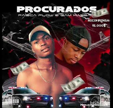 Faisca flow feat. Gam Hassan - Procurados