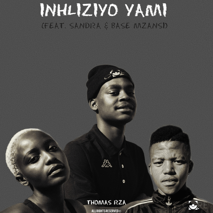 Thomas RZA Feat Sandra & Base Mzansi –Inhliziyo Yami