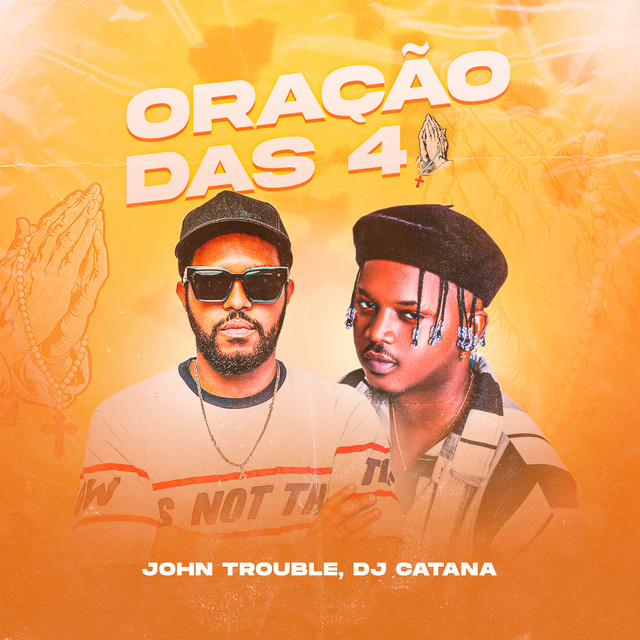 John Trouble & Dj Catana - Oração Das 4