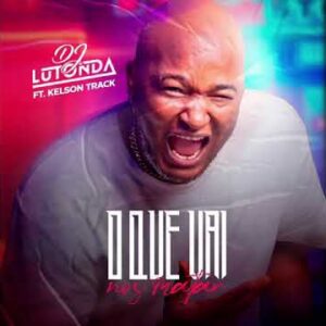 DJ Lutonda feat. Kelson Track - O Que Vai Nos Matar