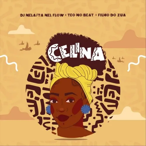 DJ Nelasta Nel Flow, Teo No Beat & Filho do Zua – Celina