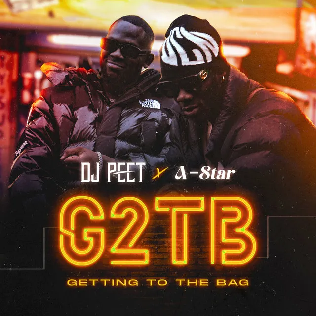 DJ Peet e A-Star – G2TB (Getting to the Bag)