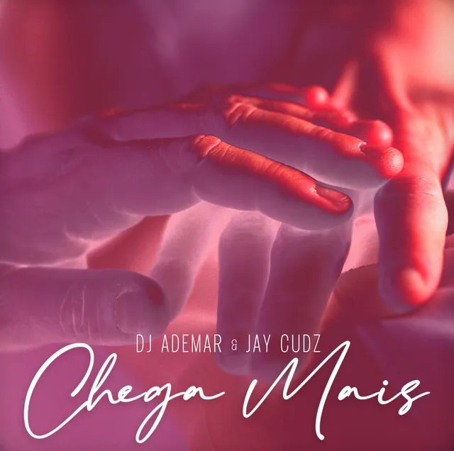 Dj Ademar & Jay Cudz – Chega Mais