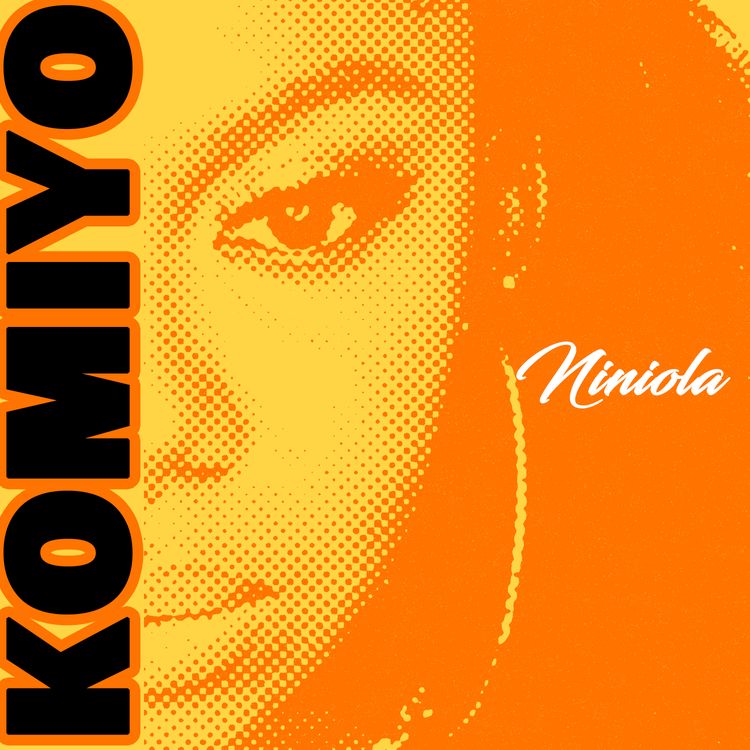 Niniola - Komiyo