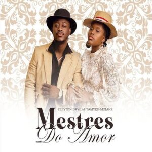 Cleyton David & Tamyris Moiane – Amar-te