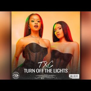 TxC – Turn Off The Lights