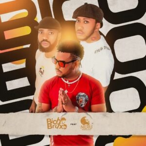 Bico - Bicho e o Bruxo (feat Nerú Americano)