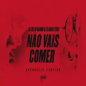 Claudio Fênix – Não Vais Comer Acapella (feat. Helio Baiano)