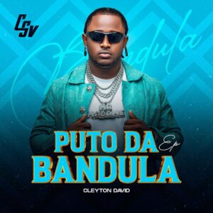 Cleyton David – Puto da Bandula (EP)