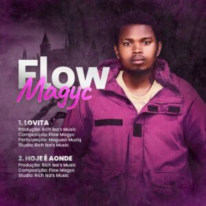 Flow Magyc – Hoje É Aonde