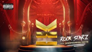 Killa Hill – Rock Starz (feat Andrédson Keys)