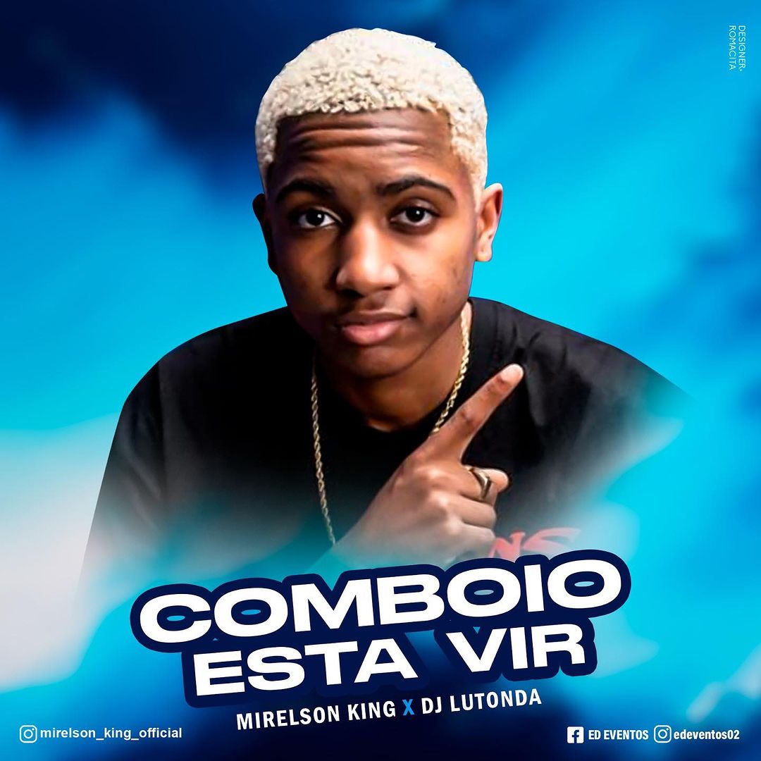 Mirelson King feat. Dj Lutonda – Comboio Está Vir