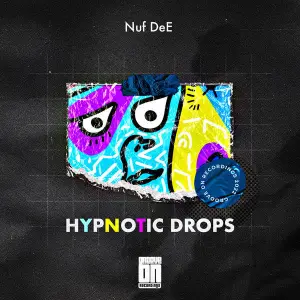 Nuf DeE – Hypnotic Drops (EP)