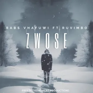 Rabs Vhafuwi – Zwose (feat. Ruvimbo)