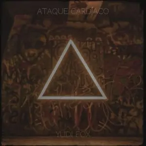 Yudi Fox – Ataque Cardíaco