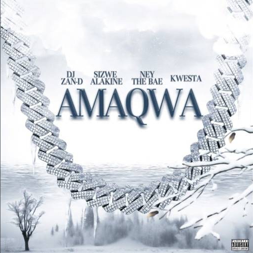 DJ Zan-D feat Kwesta, Sizwe Alakine & Ney the Bae – Amaqwa