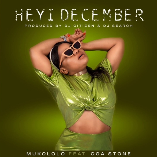 Mukololo Feat Oga Stone – Heyi December