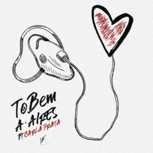 A'Aires Feat Carla Prata –To Bem