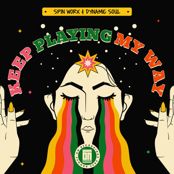 Spin Worx & Dynamic Soul – Keep Playing My Way