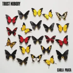 Carla Prata – Trust Nobody