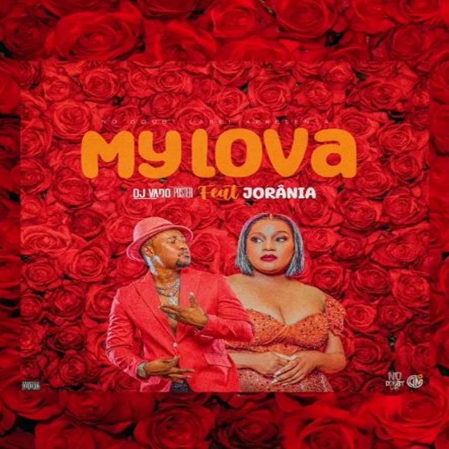 Dj Vado Poster feat. Jordânia - My Lova