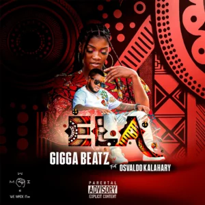 Gigga Beatz – Ela (Feat. Osvaldo Kalahary)