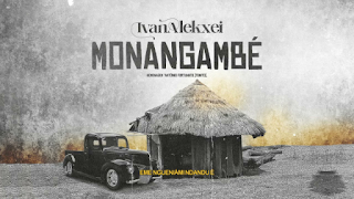 Ivan Alekxei – Monangambé