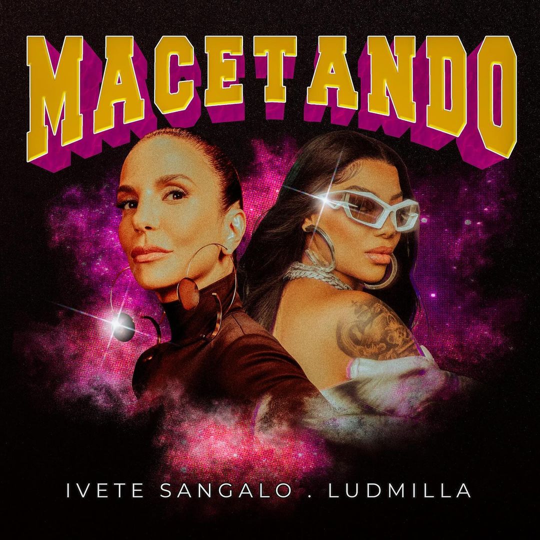 Ivete Sangalo feat. Ludmilla – Macetando