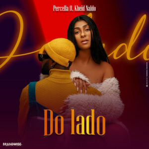 Percella – Do Lado (feat. Kheid Naldo)