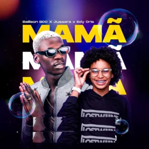 Balilson Bcc feat. Jussara – MAMA