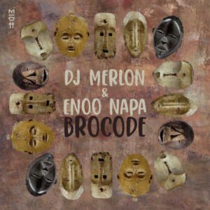 DJ Merlon & Enoo Napa – BroCode (Original Mix)