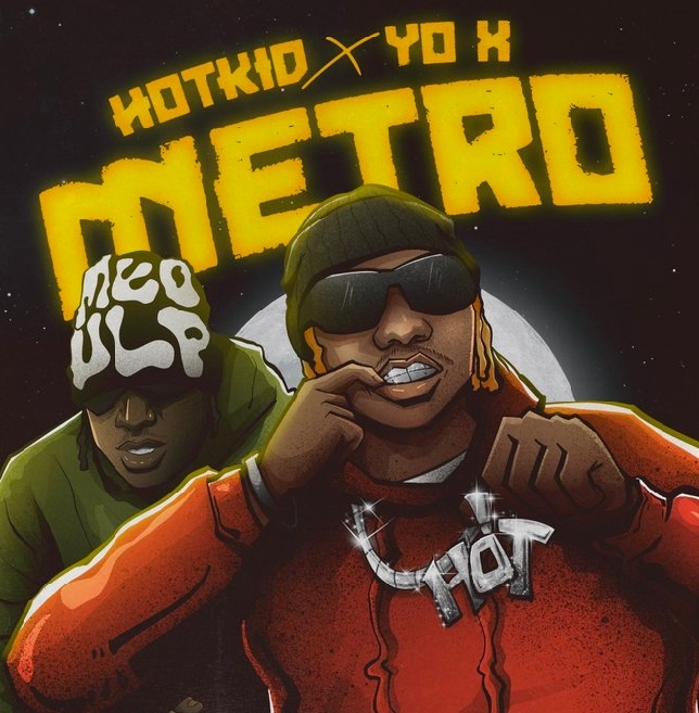 HotKid – Metro (ft. YO X)