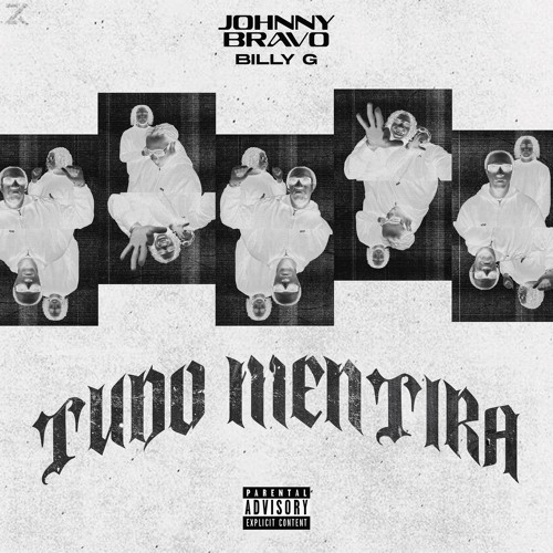 Johnny Bravo x Billy G – Tudo Mentira