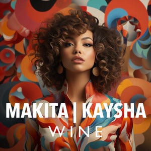 Kaysha – Wine (feat. Makita)