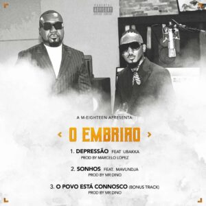 M-Eighteen – Sonhos (feat. Mavundja)