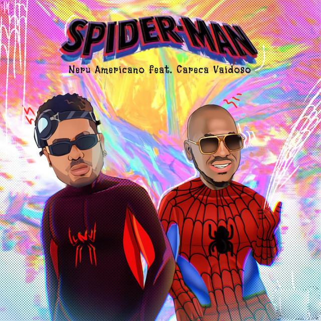 Nerú Americano – Spider-Man (feat Careca Vaidoso)