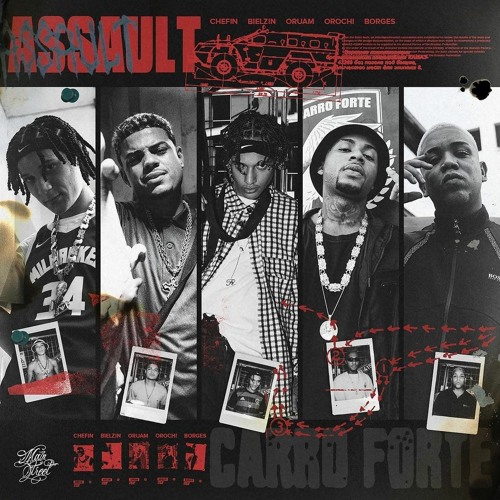 Orochi, Chefin, Oruam e Borges – Assault (Carro Forte)