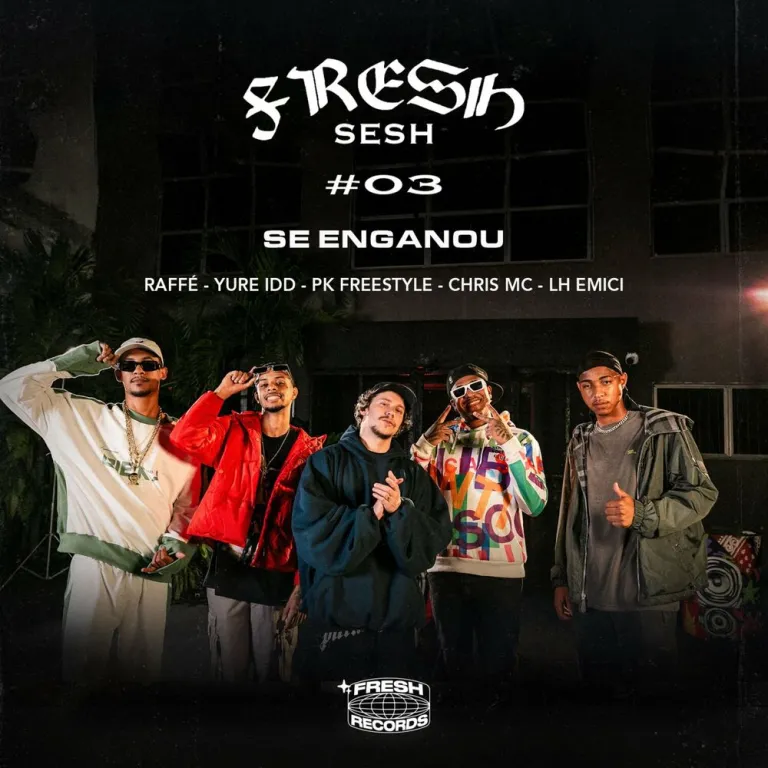 Raffé – Sesh #03 – Se Enganou (ft. Chris MC, Yure Idd, PK Freestyle, LH Emici)