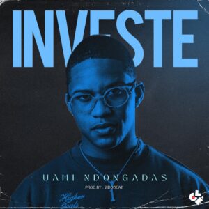 Uami Ndongadas – Investe