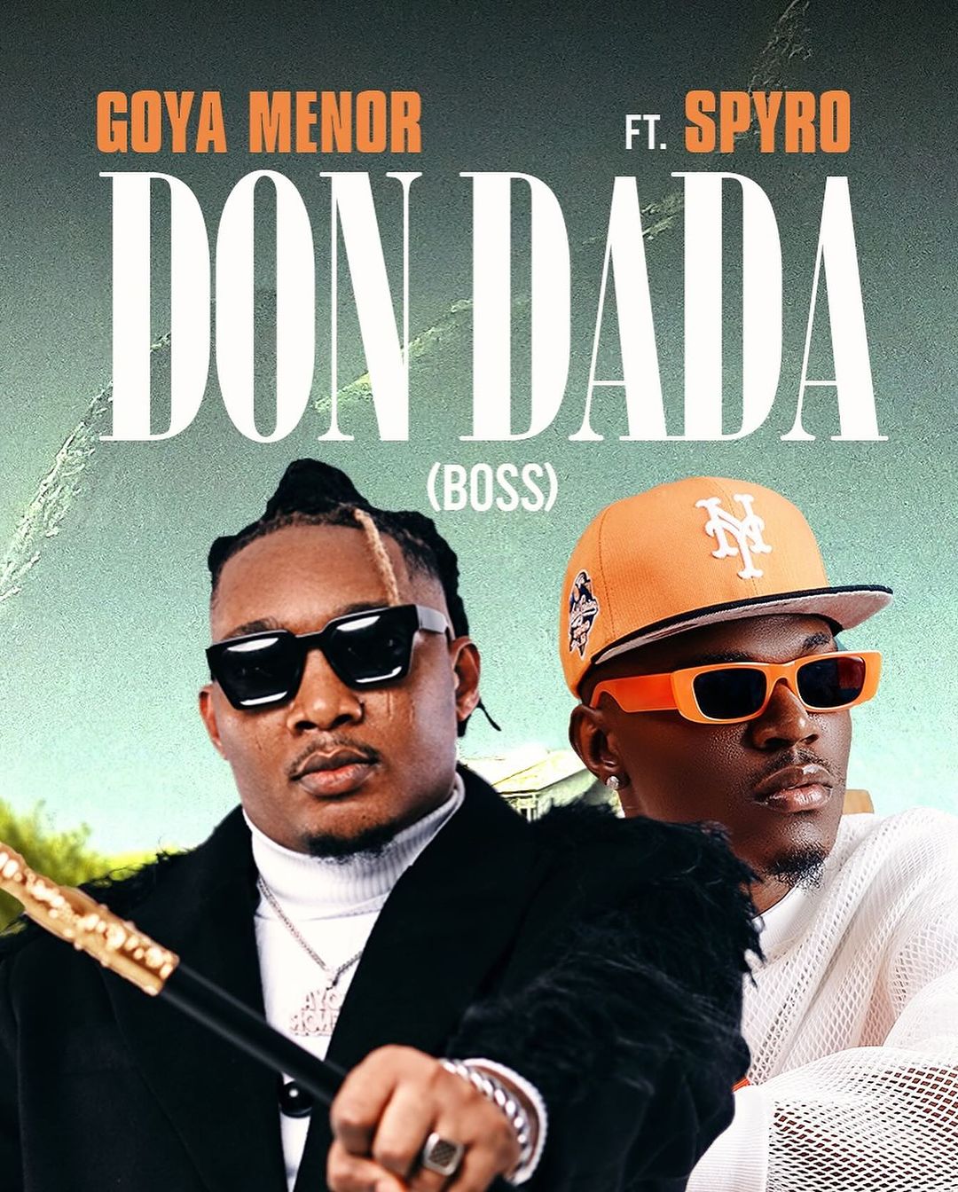 Goya Menor – Don Dada (Boss) [feat. Spyro]