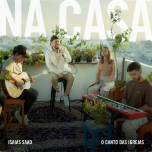 Isaías Saad, o canto das igrejas – Bondade de Deus