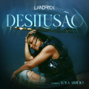 Landrick – Desilusão