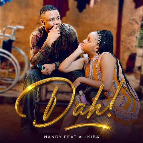 Nandy – Dah! (feat. Alikiba)