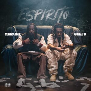 Young Max – Espirito (feat. Apollo G)