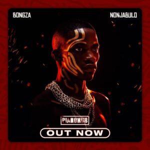 Bongza – NONJABULO (Album)