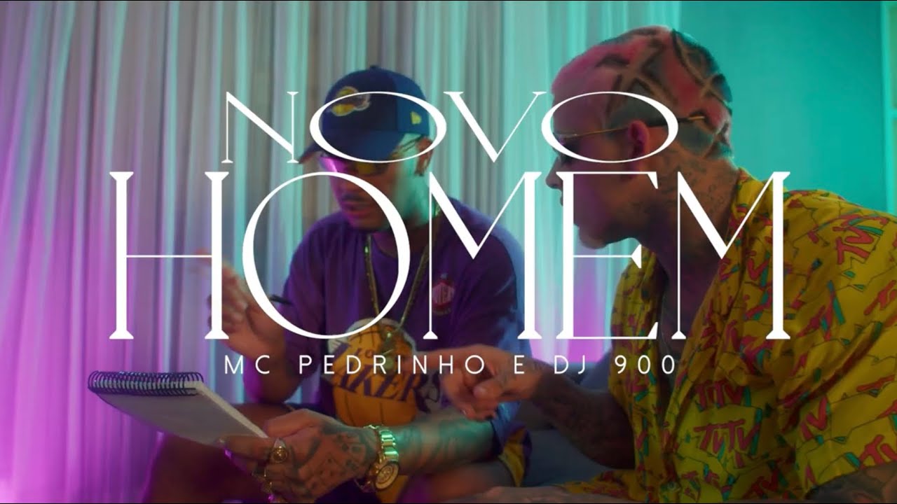 Mc Pedrinho – Novo Homem (Prod. DJ 900)